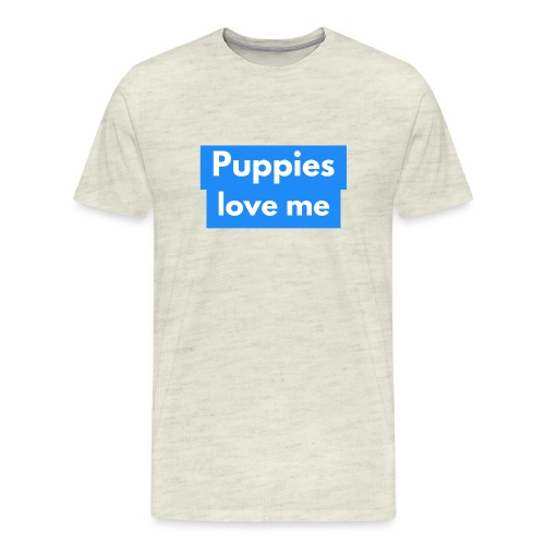 Puppies love me - Men's Premium T-Shirt