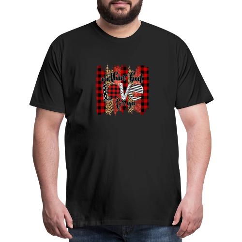 Nothin but love for ya sublimation - Men's Premium T-Shirt