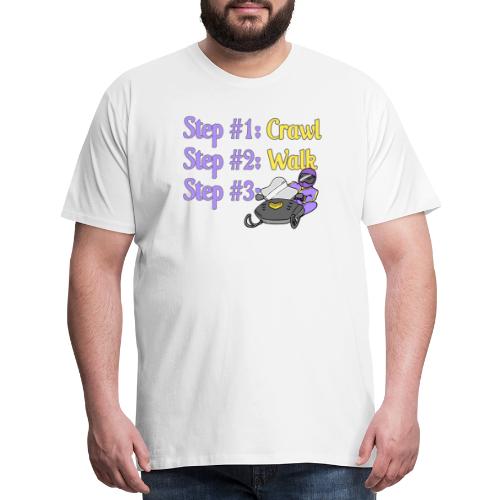Step 1 - Crawl - Men's Premium T-Shirt
