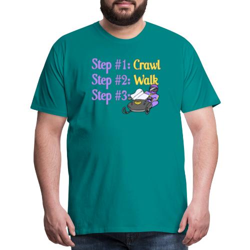 Step 1 - Crawl - Men's Premium T-Shirt