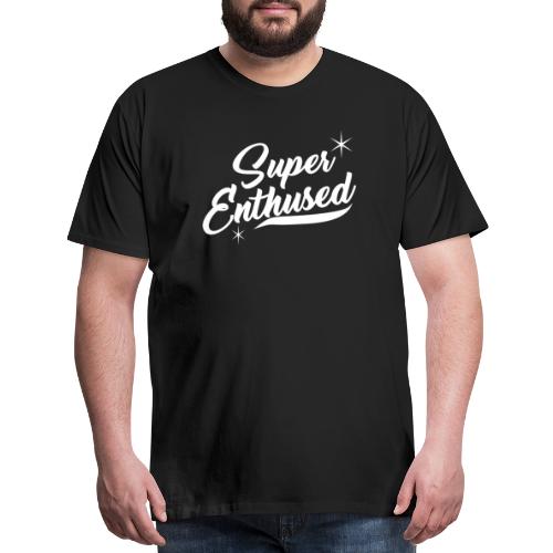 Super Enthused sparkle white - Men's Premium T-Shirt