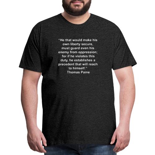Thomas Paine Secure Liberty Quote - Men's Premium T-Shirt
