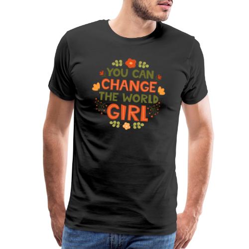 you can change - Men's Premium T-Shirt
