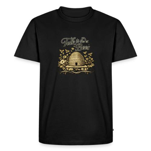 Talk To The Bees - Men's Premium T-Shirt