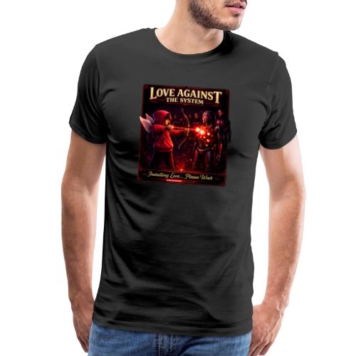Love Against The System – Cyberpunk Art - Men's Premium T-Shirt