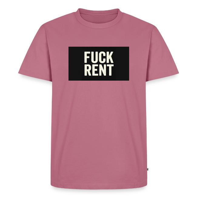 FUCK RENT TEE