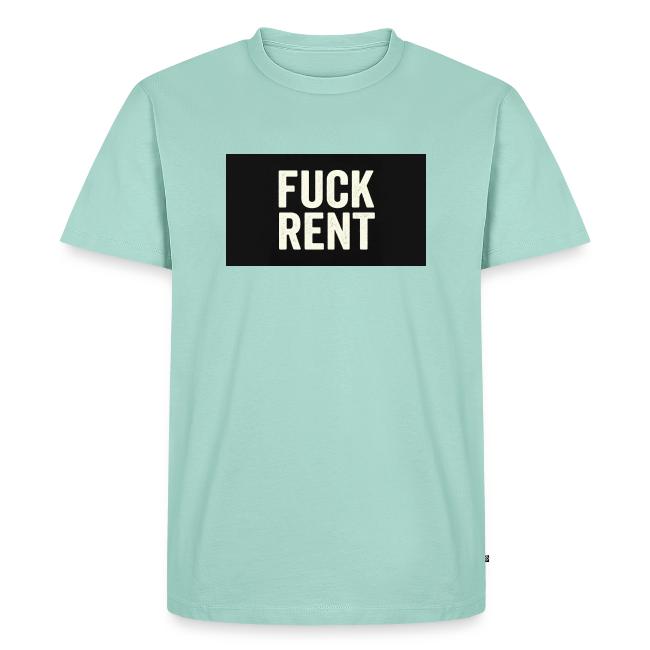 FUCK RENT TEE