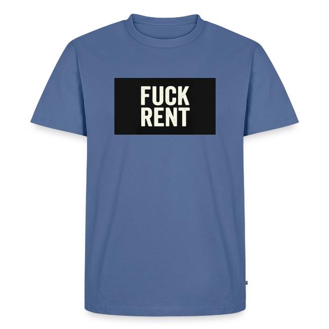 FUCK RENT TEE