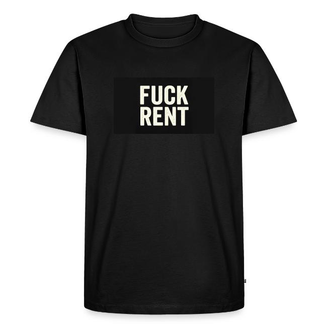 FUCK RENT TEE