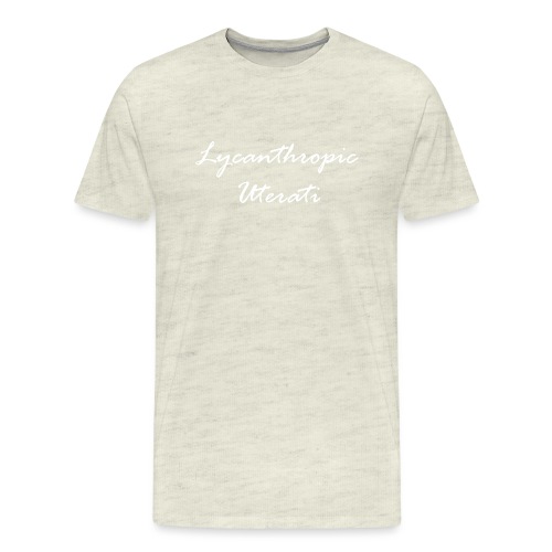 Lycanthropic Uterati - Men's Premium T-Shirt