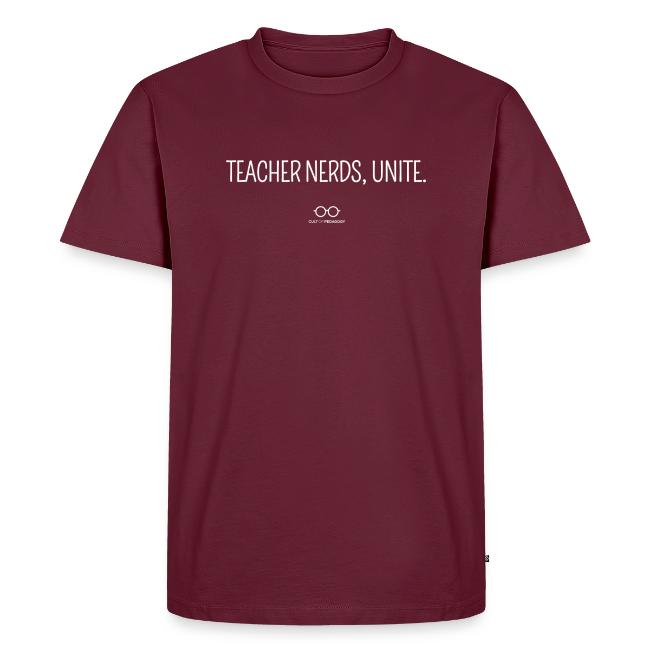 Teacher Nerds, Unite. (white text)