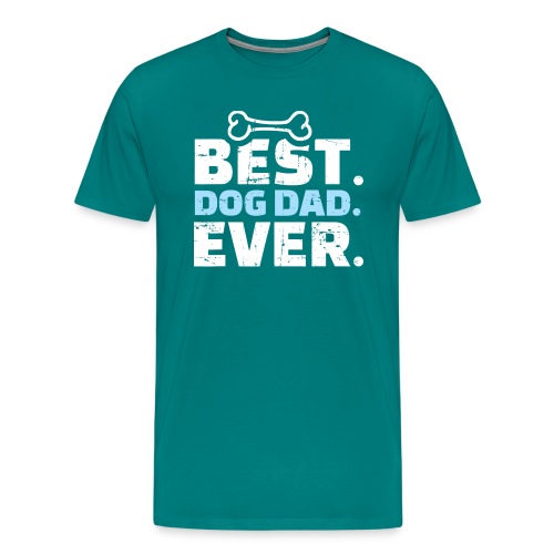 Best Dog Dad Ever T Shirt 459 - Men's Premium T-Shirt