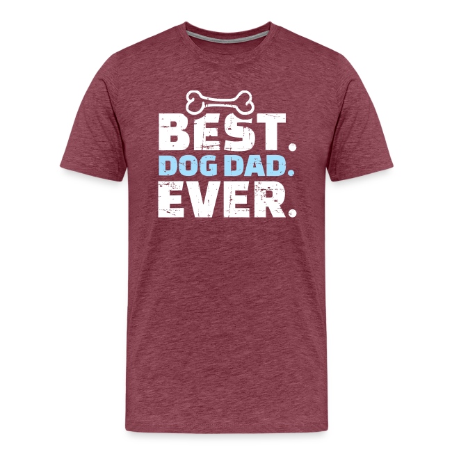 Best Dog Dad Ever T Shirt 459