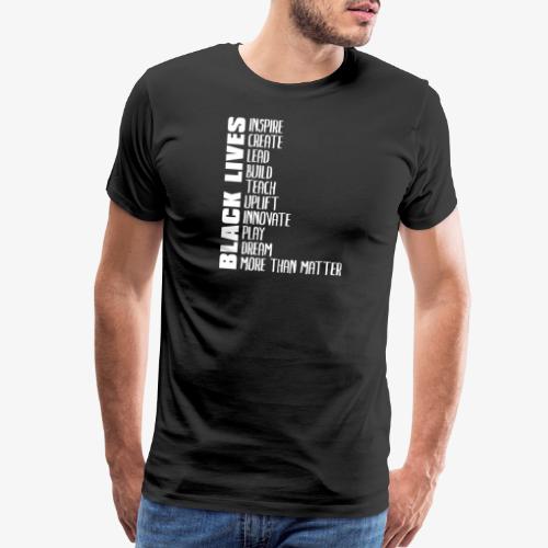 Black Lives More Than Matter - Men's Premium T-Shirt