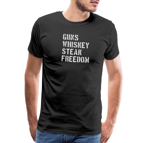 Guns Whiskey Steak Freedom - Men's Premium T-Shirt