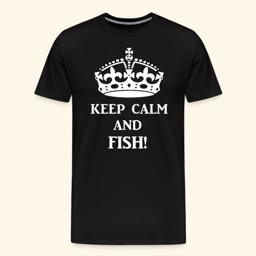 keep calm fish wht - Men's Premium T-Shirt