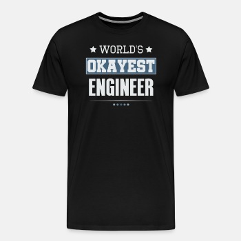 World's Okayest Engineer - Premium T-shirt for men
