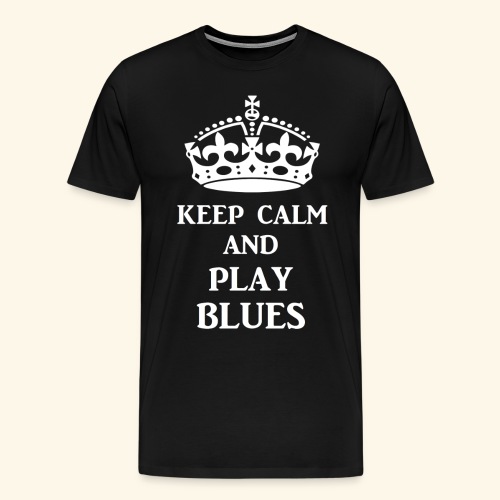 keep calm play blues wht - Men's Premium T-Shirt