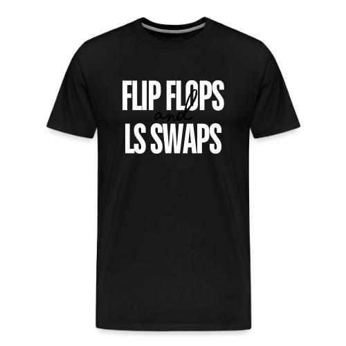 Flip Flops & LS Swaps (WHITE) - Men's Premium T-Shirt