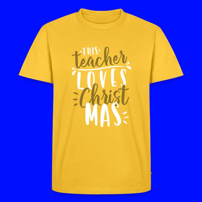 This Teacher Loves Christmas Teacher T-Shirts