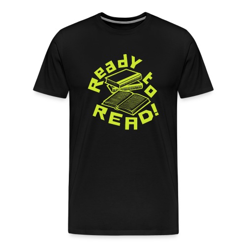 Ready To Read T-shirt - Reading Tshirts - Men's Premium T-Shirt