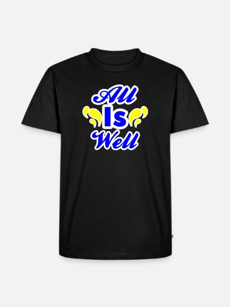 All Is Well - Men's Premium T-Shirt - black