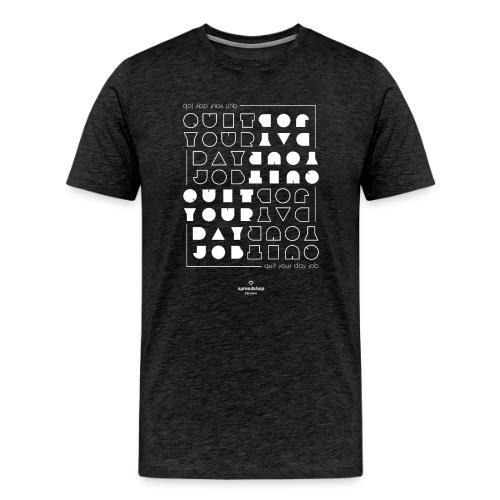 Quit upside white - Men's Premium T-Shirt