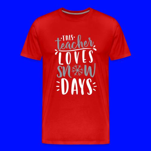 This Teacher Loves Snow Days Funny Winter Teacher - Men's Premium T-Shirt
