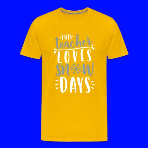This Teacher Loves Snow Days Funny Winter Teacher - Men's Premium T-Shirt