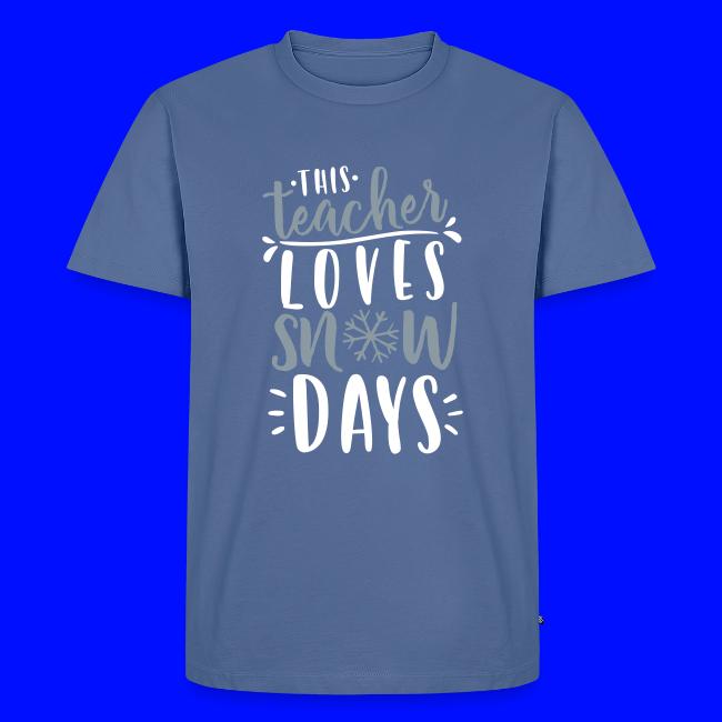 This Teacher Loves Snow Days Funny Winter Teacher