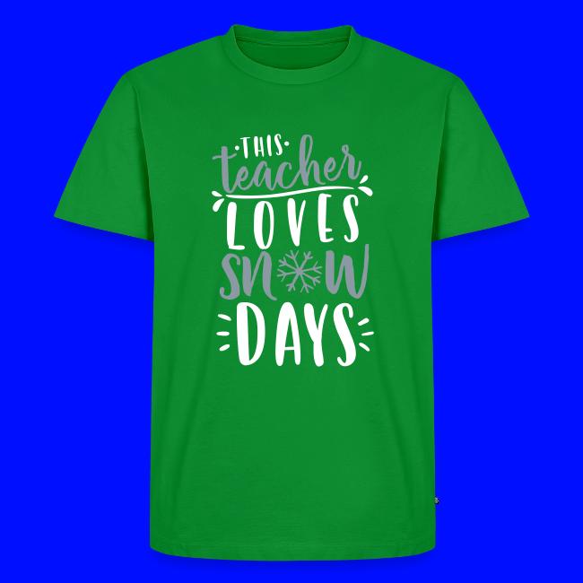 This Teacher Loves Snow Days Funny Winter Teacher