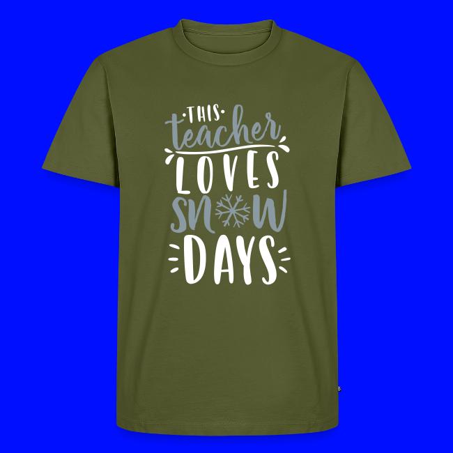 This Teacher Loves Snow Days Funny Winter Teacher