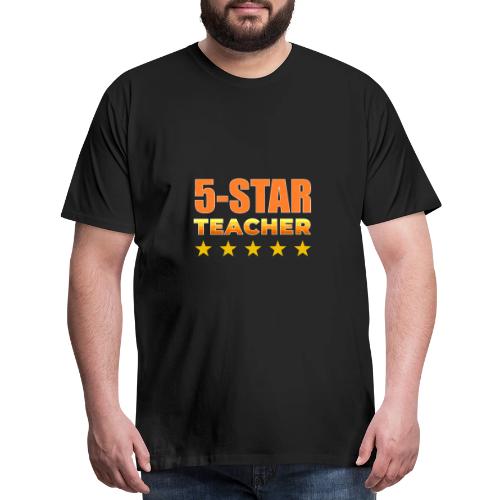 Five-Star Teacher - Men's Premium T-Shirt