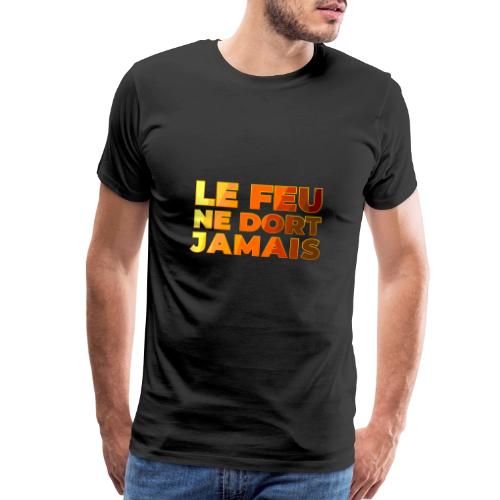 Fire never sleeps - Men's Premium T-Shirt