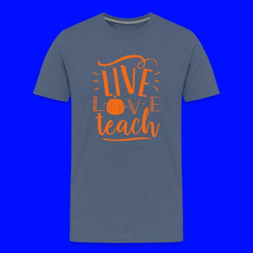 Live Love Teach Pumpkin Halloween Teacher T-Shirts - Men's Premium T-Shirt