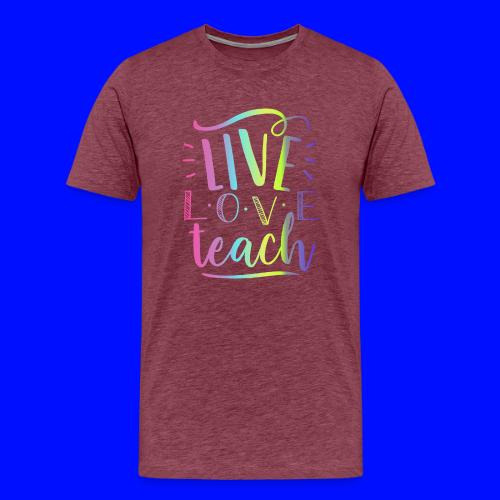 Live Love Teach Tie Dye Teacher T-Shirts - Men's Premium T-Shirt