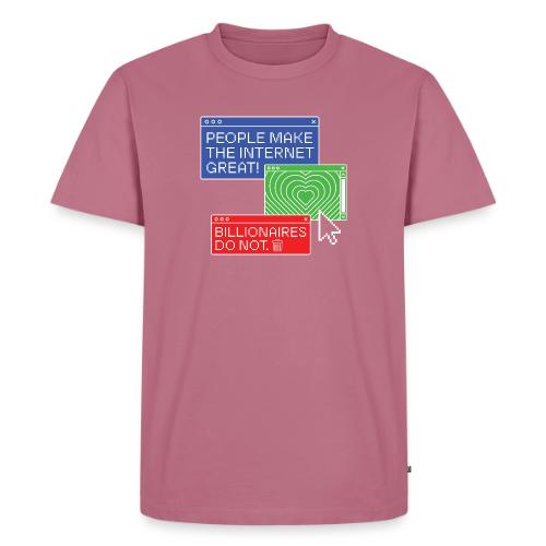 People Make The Internet Great - Browsers Color - Men's Premium T-Shirt