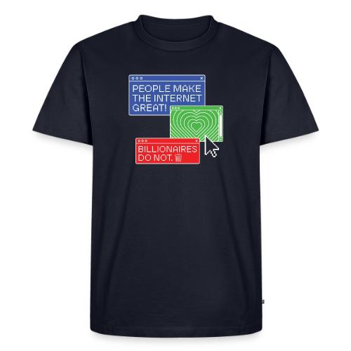 People Make The Internet Great - Browsers Color - Men's Premium T-Shirt