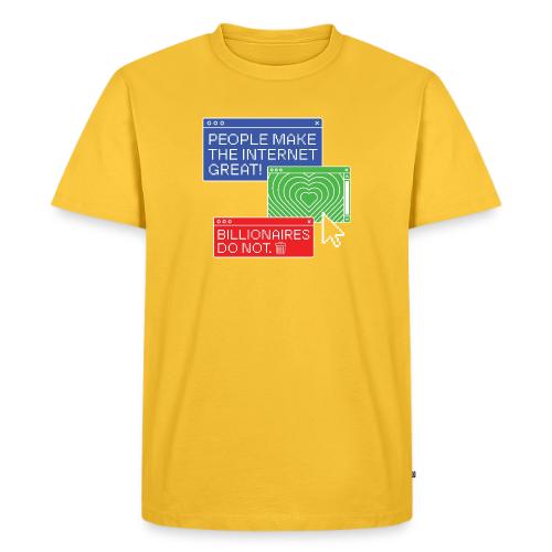People Make The Internet Great - Browsers Color - Men's Premium T-Shirt