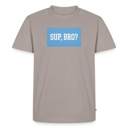 sup bro tee #2 - Men's Premium T-Shirt