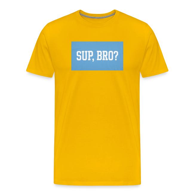 sup bro tee #2