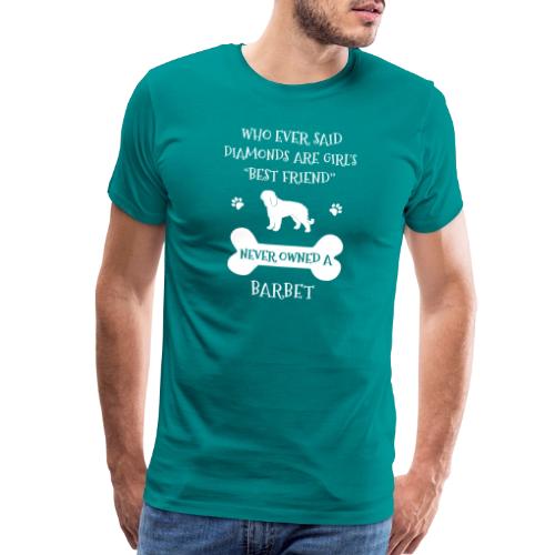 My Best Friend Is Barbet Cool Gift - Men's Premium T-Shirt