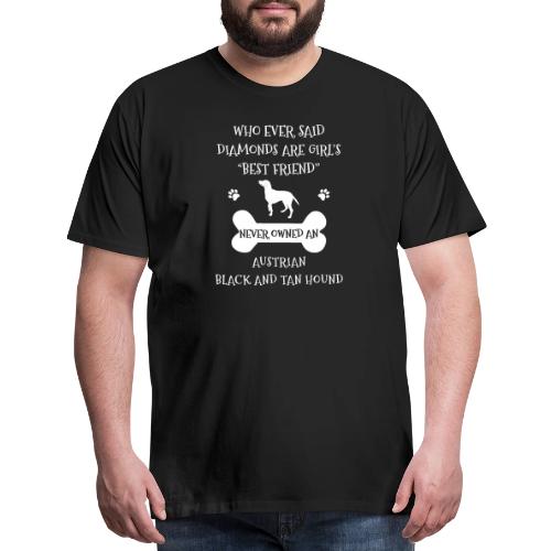 Best Friend Is Austrian Black And Tan Hound Cool - Men's Premium T-Shirt