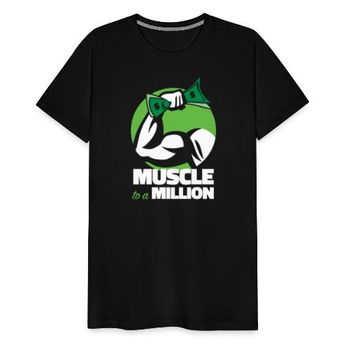 Muscle To A Million - Men's Premium T-Shirt