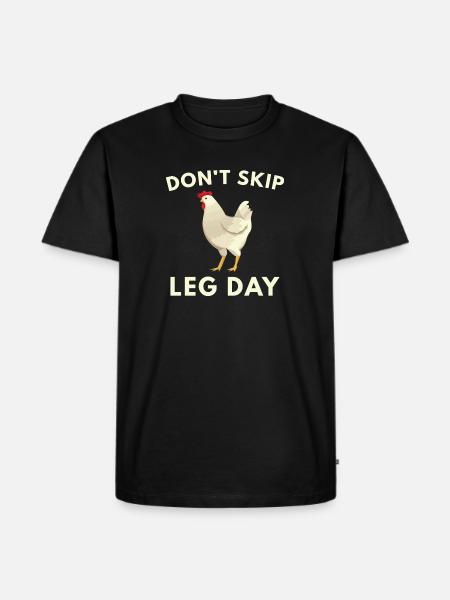 Don't Skip Leg Day - Men's Premium T-Shirt - black