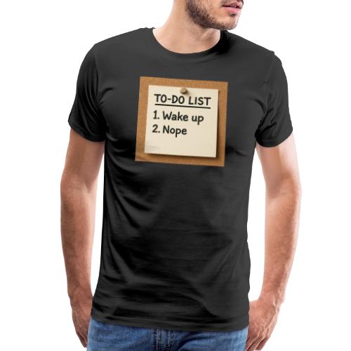 Humorous To Do List - Men's Premium T-Shirt