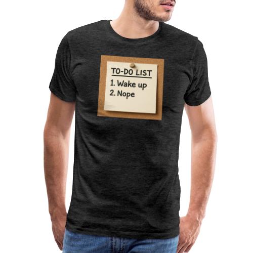 Humorous To Do List - Men's Premium T-Shirt