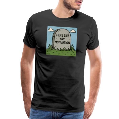 Motivations Cartoon Tombstone - Men's Premium T-Shirt