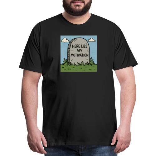 Motivations Cartoon Tombstone - Men's Premium T-Shirt