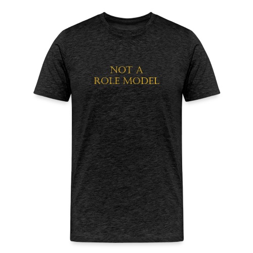 Role Model - Men's Premium T-Shirt